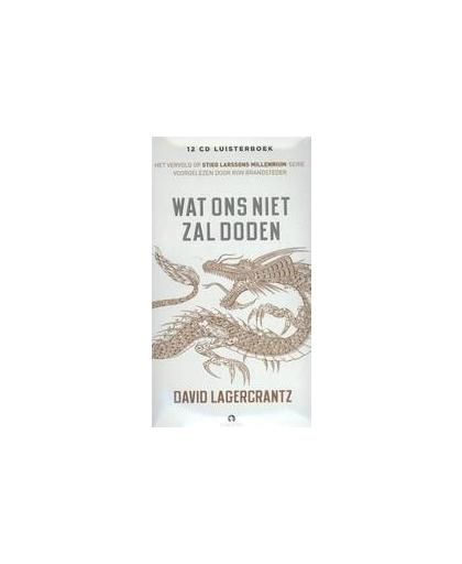 Wat ons niet zal doden. luisterboek, Larsson, Stieg, onb.uitv.