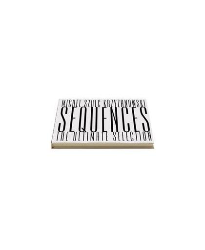 Sequences - The ultimate selection. Szulc Krzyzanowski, M., Hardcover
