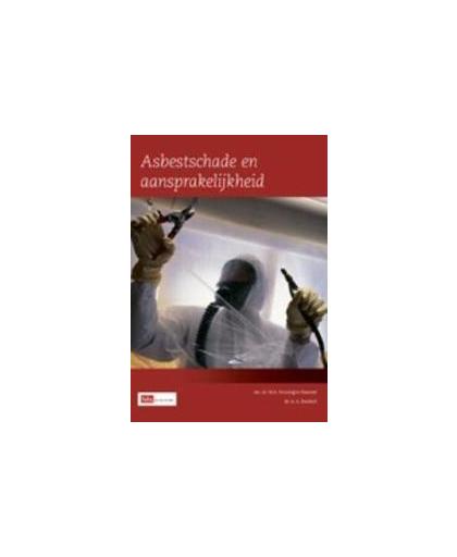 Asbestschade en aansprakelijkheid. W.A. Sinninghe Damste, Paperback