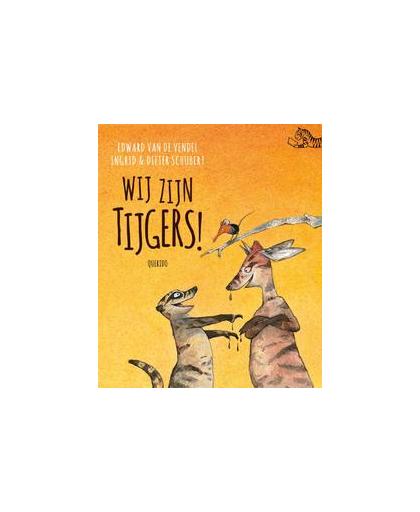 Wij zijn tijgers!. tijgerlezen, Van de Vendel, Edward, Hardcover