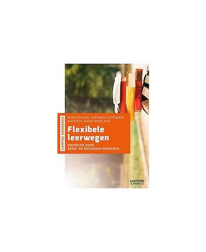 Flexibele leerwegen. inspiratie voor basisonderwijs en secundair onderwijs, Vandenbroeck, Margo, Paperback
