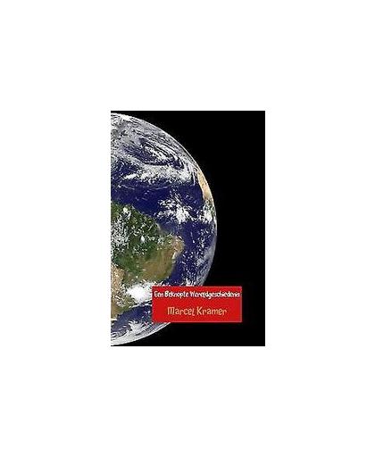 Een beknopte wereldgeschiedenis. van de prehistorie tot het atoomtijdperk, Marcel Kramer, Paperback