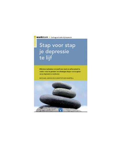 Stap voor stap je depressie te lijf. werkboek Gedragsactivatie bij depressie, Martell, Christopher, Paperback