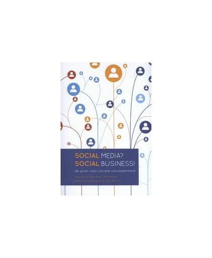 Social media? Social business!. de groei naar sociale volwassenheid, Van der Veen, Gerrita, Paperback