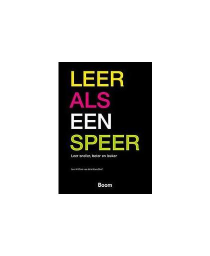 Leer als een speer. Leer sneller, beter en leuker, Van Den Brandhof, Jan-Willem, Paperback