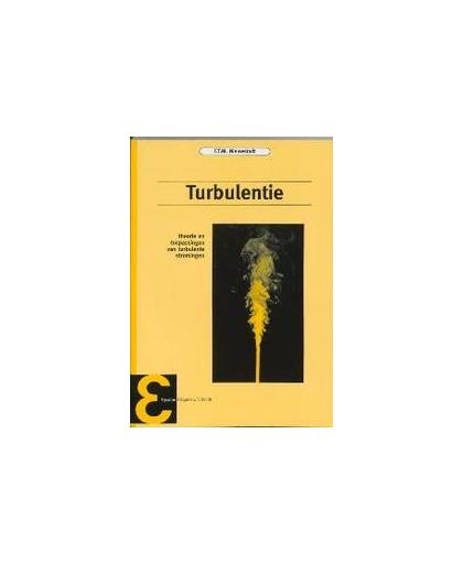 Turbulentie. inleiding in de theorie en toepassingen van turbulente stromingen, Nieuwstadt, F.T.M., Paperback