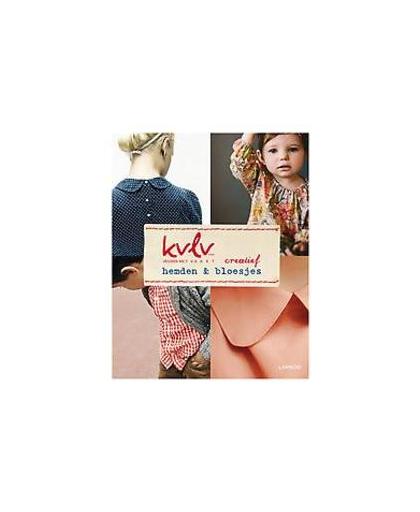 KVLV Creatief. Hemden & bloesjes, KVLV, Paperback