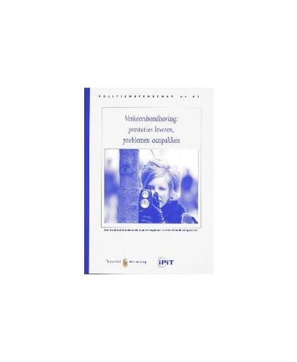 Verkeershandhaving. prestaties leveren, problemen aanpakken, Meershoek, G., Paperback