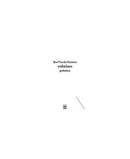 Onbalans. gedichten, Van der Straeten, Bart, Paperback