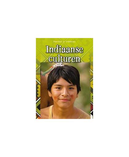 Indiaanse cultuur. Feesten & tradities, Weil, Ann, Hardcover