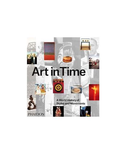 Art in Time. A World History of Styles and Movements, The Editors of Phaidon Press, onb.uitv.
