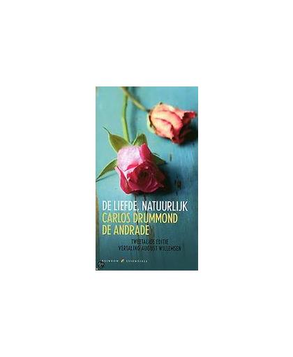 De liefde, natuurlijk. tweetalige editie, Drummond, Carlos de Andra, onb.uitv.