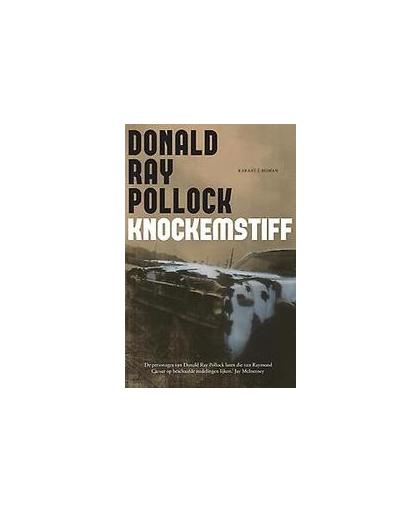 Knockemstiff. roman in achttien verhalen, Pollock, Donald Ray, Paperback