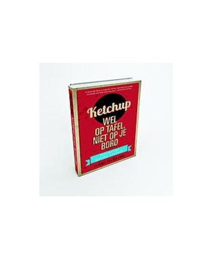 Ketchup wel op tafel niet op je bord. het nut van gerichte aandacht, Van der Ende, Claudia, Paperback
