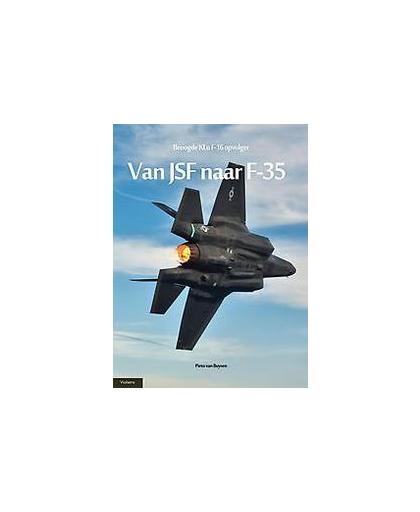 Van JSF naar F-35 lightning II. nieuwe Stealth-jager voor de Koninklijke Luchtmacht, Van Buysen, Pieto, Hardcover