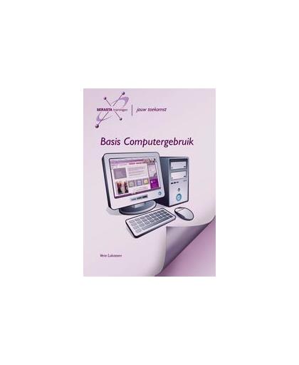 Basis Computer gebruik. Cursus boek om te leren werken met de computer voor de versies Windows Vista, Windows 7 en Windows 8, Vera Lukassen, Paperback