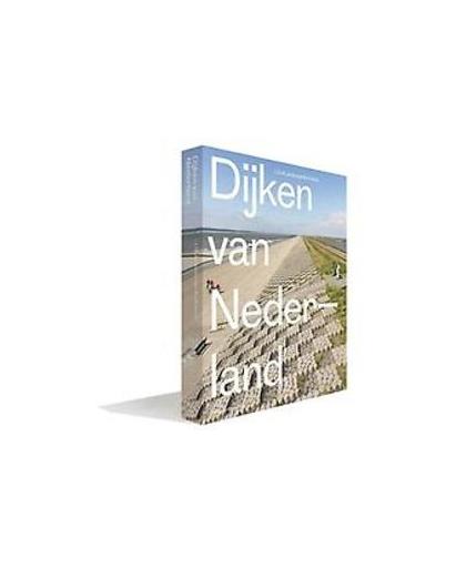 Dijken van Nederland. dragers van het Nederlandse landschap, Veeken, Cees, Hardcover