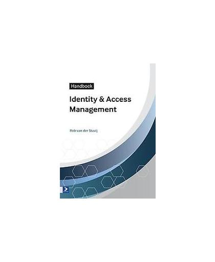 Handboek identity & access management. van der Staaij, Rob, Paperback