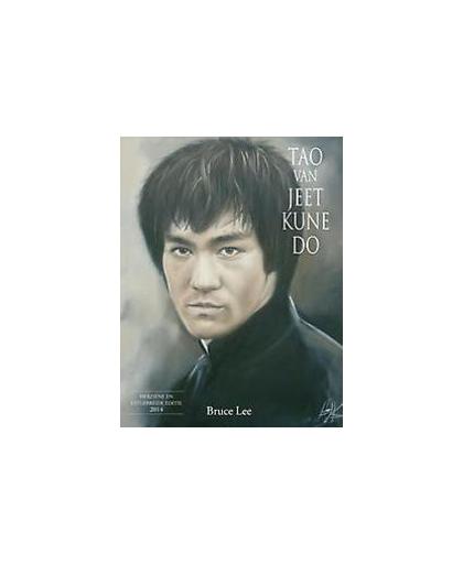 Tao van Jeet Kune Do. uitgebreide en herziene editie, Lee, Bruce, Paperback