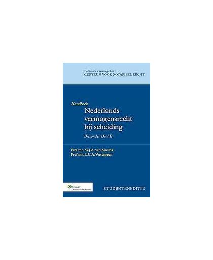 Nederlands vermogensrecht bij scheiding: Bijzonder deel B Studenteneditie: Handboek. Publicaties vanwege het Centrum voor Notarieel Recht, Mourik, M.J.A. van, Paperback