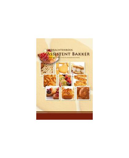 Opdrachtenboek assistent bakker. opdrachtenboek voor de opleiding assistent bakker, Nederlands Bakkerij Centrum, Paperback