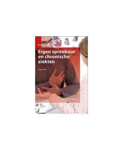 Eigen spreekuur en chronische ziekten. Basiswerk AG, Van Abeelen, M.C.A.P.J., Paperback