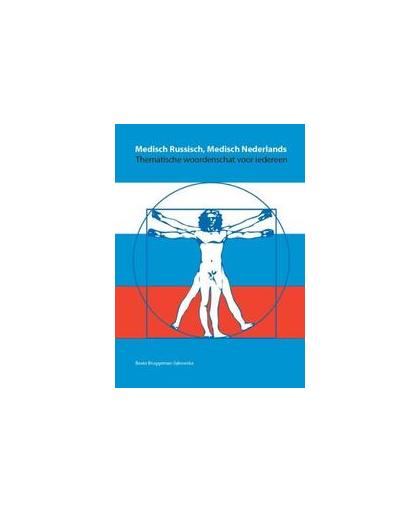 Medisch Russisch, medisch Nederlands. thematische woordenschat voor iedereen, Bruggeman-Sekowska, Beata, Paperback