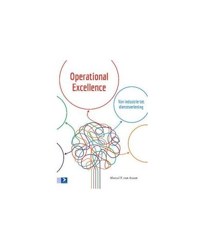 Operational excellence. van industrie tot dienstverlening, van Assen, Marcel, Paperback