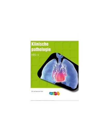 Klinische pathologie. Heycop ten Ham, C.B. van, Paperback