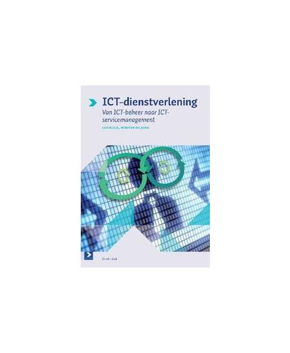 ICT-dienstverlening. van ICT-beheer naar ICT-servicemanagement, Ruijs, Leo, Paperback