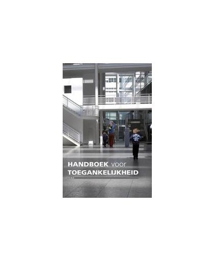 Handboek voor toegankelijkheid. over de ergonomie van de gebouwde omgeving, Wijk, Maarten, Hardcover