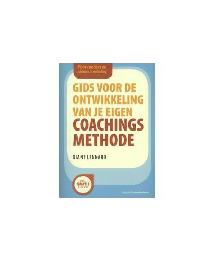 Gids voor de ontwikkeling van je eigen coachingsmethode. voor coaches en coaches in opleiding, Lennard, Diane, Paperback