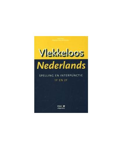 Vlekkeloos Nederlands: taalniveau 1F en 2F. spelling en interpunctie, Pak, Dick, Paperback