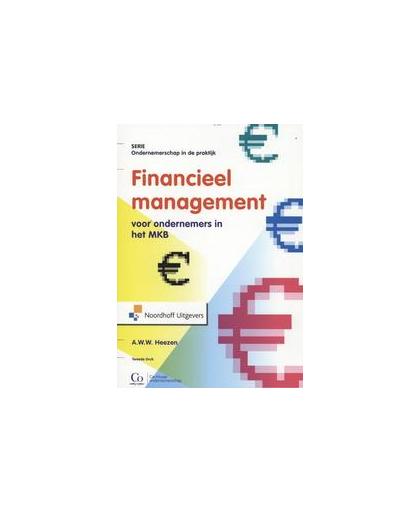 Financieel management voor ondernemers in het MKB. Ondernemerschap in de praktijk, X, Paperback