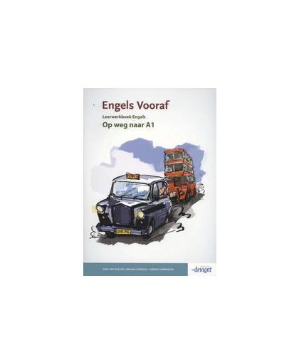 Engels vooraf: Engels op weg naar A1: Leerwerkboek. Kees van Daalen, Paperback