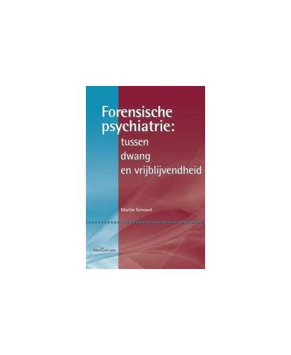 Forensische psychiatrie: tussen dwang en vrijblijvendheid. Verheij, F., Paperback