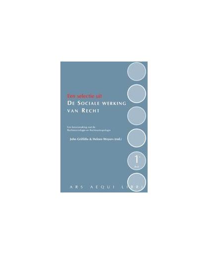 De sociale werking van recht. een kennismaking met de rechtssociologie en rechtsantropologie, Weyers, Heleen, Paperback
