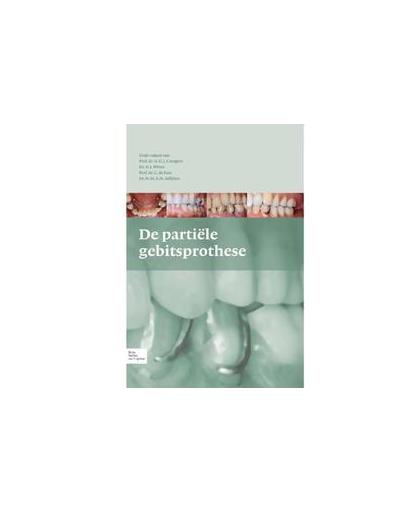 De partiele gebitsprothese. Uitgangspunten Bij de Diagnostiek En Behandeling Van Het Gemutileerde Gebit, N. H. J. Creugers, Hardcover