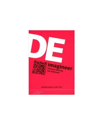 De Imagineer. ontwerp beleving met betekenis, Smit, Bert, Paperback