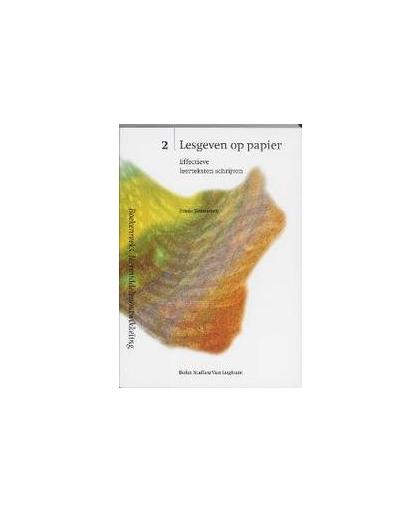 Lesgeven op papier. effectieve leerteksten schrijven, Teunissen, Frans, Paperback