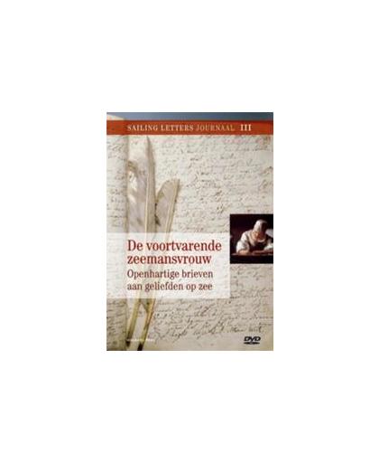 De voortvarende zeemansvrouw. openhartige brieven aan geliefden op zee, Van der Wal, Mieke, Hardcover