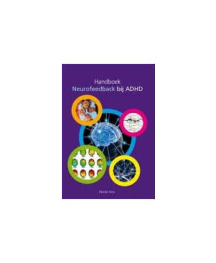 Handboek neurofeedback bij ADHD. M. Arns, Paperback