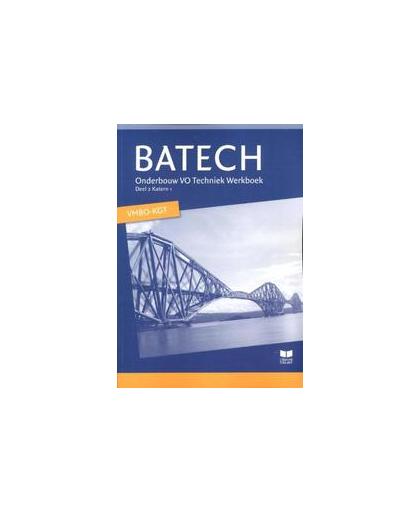 Batech: 2 Onderbouw VO Techniek vmbo-kgt: Werkboek. Boer, A.J., Paperback