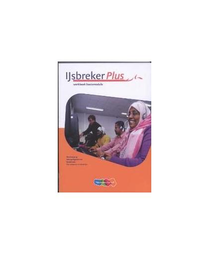 IJsbreker Plus: werkboek basismodule. Jansen, Fouke, Paperback