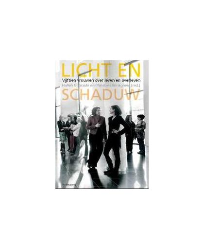 Licht en schaduw. vijftien vrouwen over leven en overleven, Brinkgreve, Christien, Paperback
