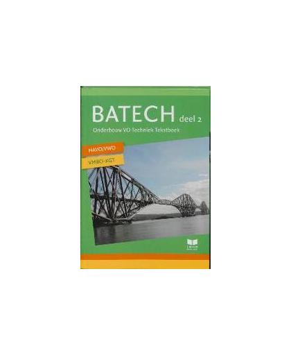 BATECH: 2 Havo-VWO en VMBO-KGT: Tekstboek. onderbouw VO techniek, Boer, A.J., Hardcover
