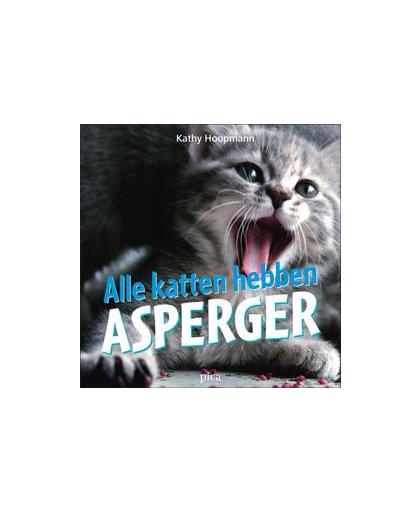 Alle katten hebben Asperger. K. Hoopmann, Hardcover