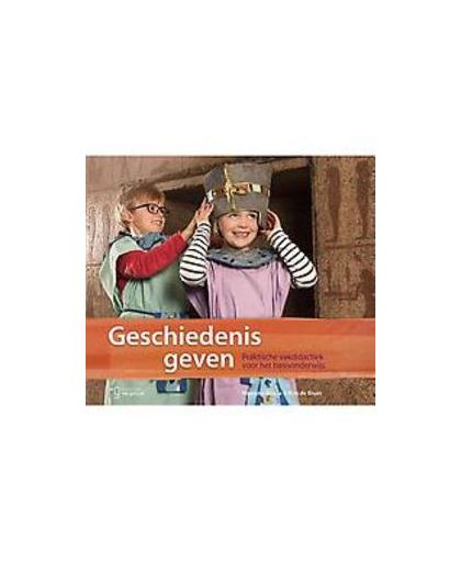 Geschiedenis geven. praktische vakdidactiek voor het basisonderwijs, Meereke Bosua, Paperback
