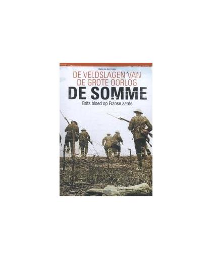 De Somme. Brits bloed op Franse aarde, Van der Linden, Henk, Paperback