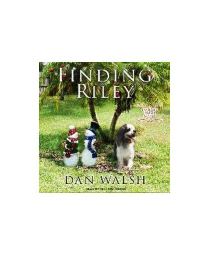 Finding Riley. Dan Walsh, Luisterboek